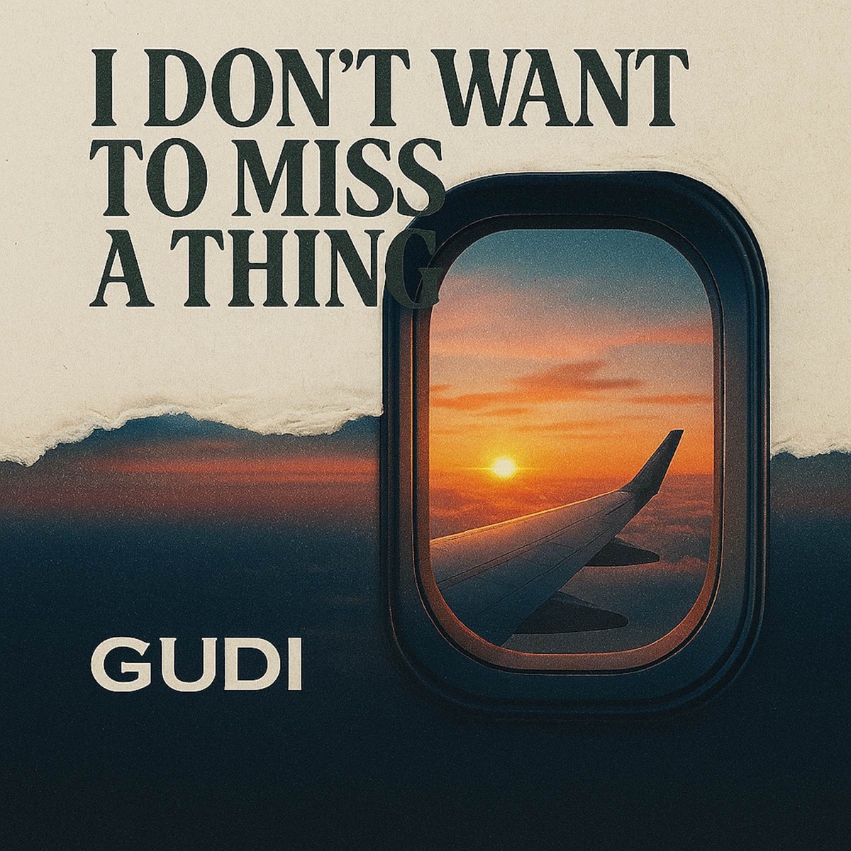 I Don't Want to Miss a Thing - Single by GUDI album cover