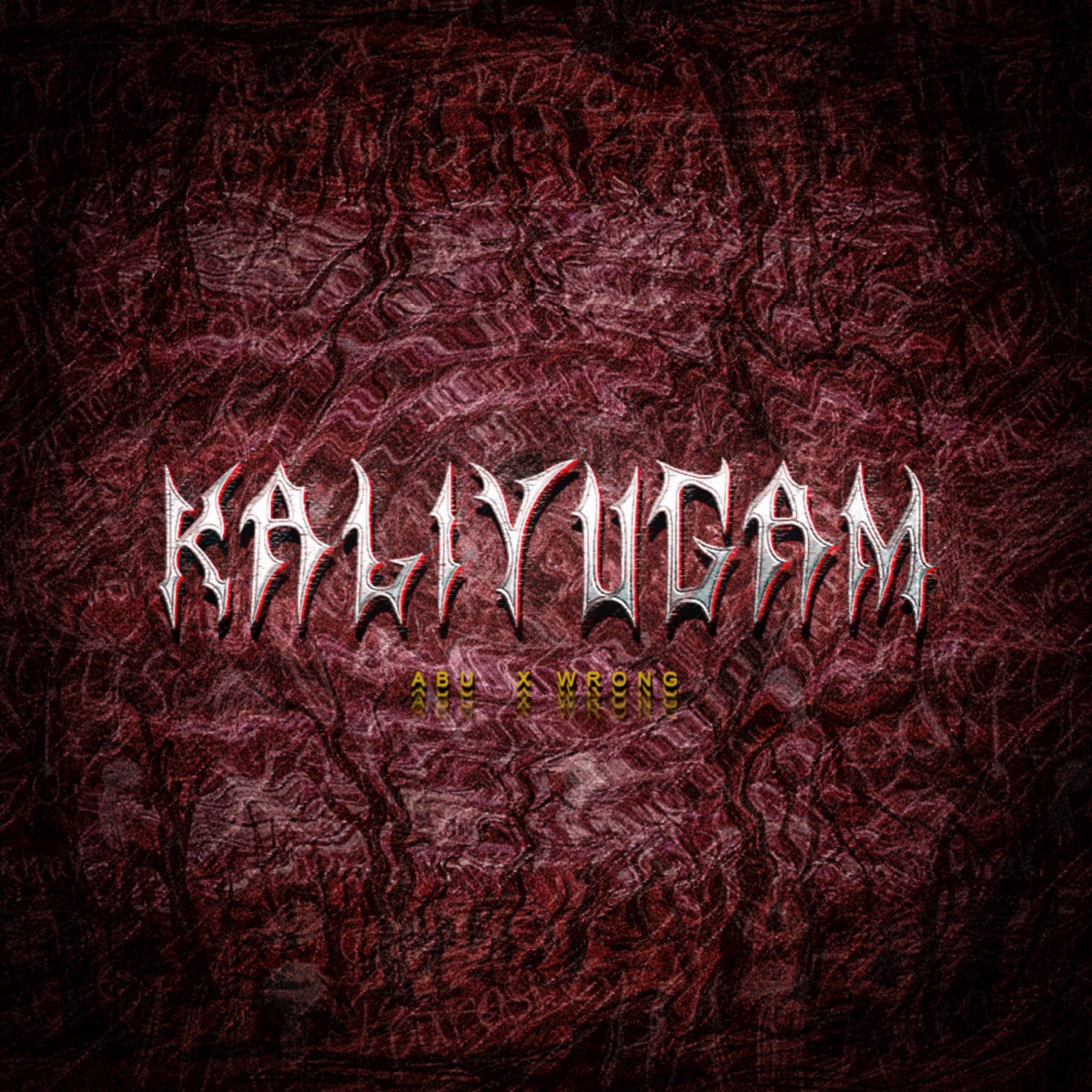 Kaliyugam - Single by Abu X-wrong album cover