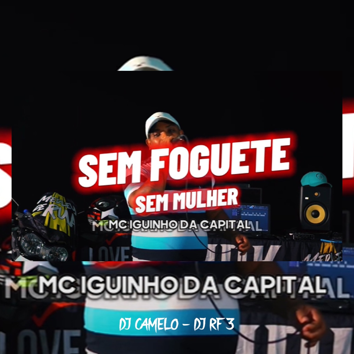 Sem Foguete Sem Mulher - Single by MC Iguinho da Capital, DJ Camelo & DJ RF3 album cover