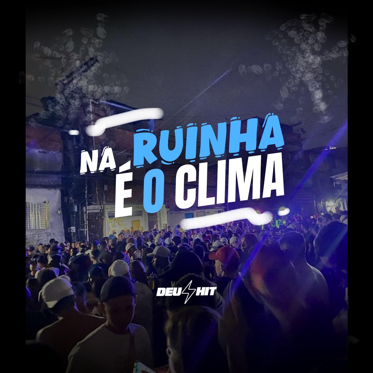 Na Ruinha É o Clima - Single by DJ Kaue NC album cover