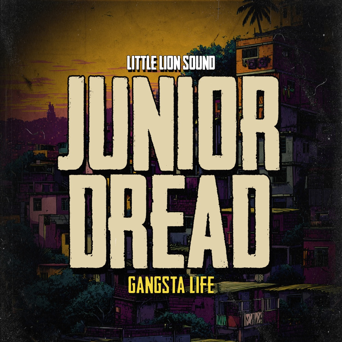 Gangsta Life - Single by Junior Dread & Little Lion Sound album cover