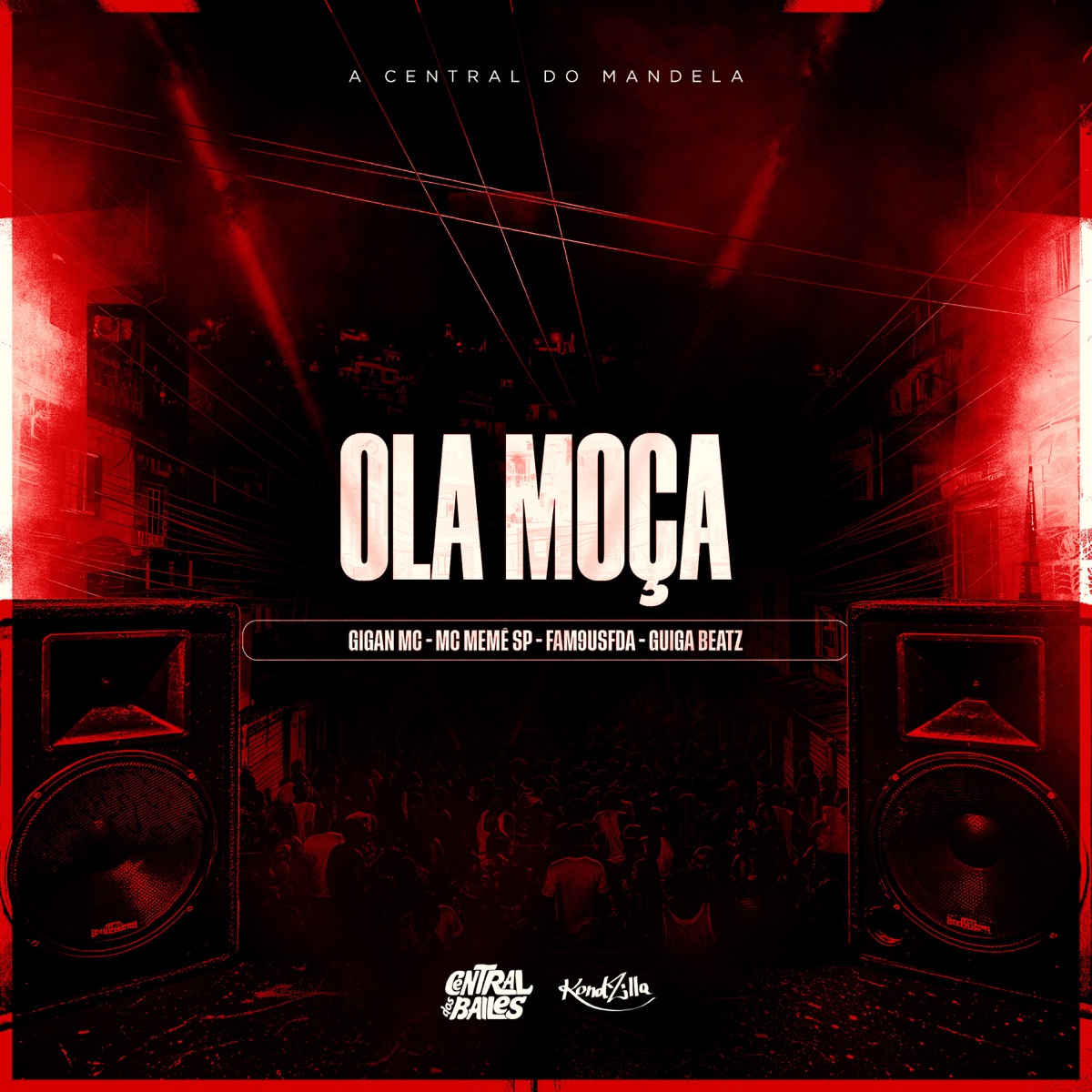 Ola Moça - Single by Guiga Beatz, GIGAN MC, MC Memê SP & Fam9usFDA album cover