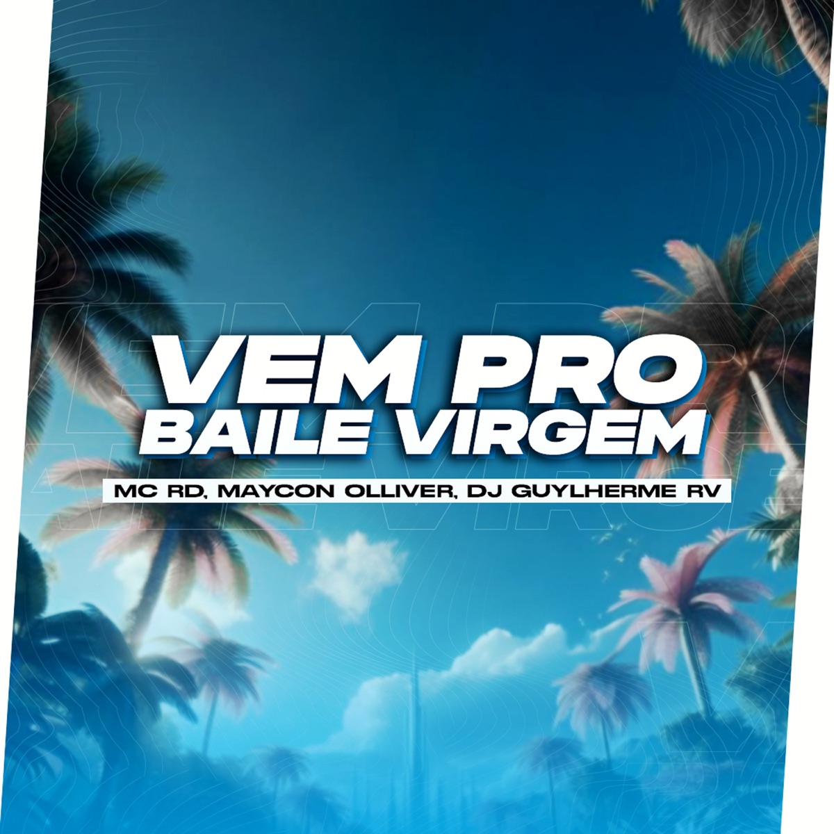 Vem pro Baile Virgem - Single by DJ Guylherme RV & Mc Rd album cover