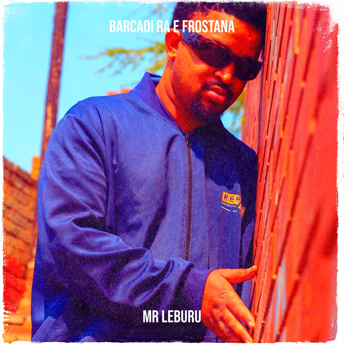 Barcadi Ra E Frostana (feat. Z33BOI) - Single by MR Leburu album cover