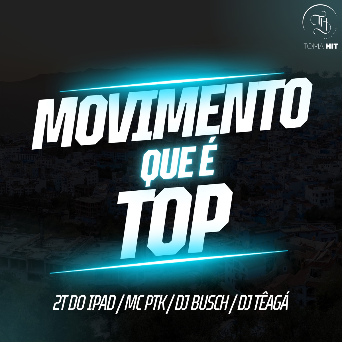Movimento Que É Top (feat. dj teagá & DJ BUSCH) - Single by 2T do Ipad & MC PTK album cover