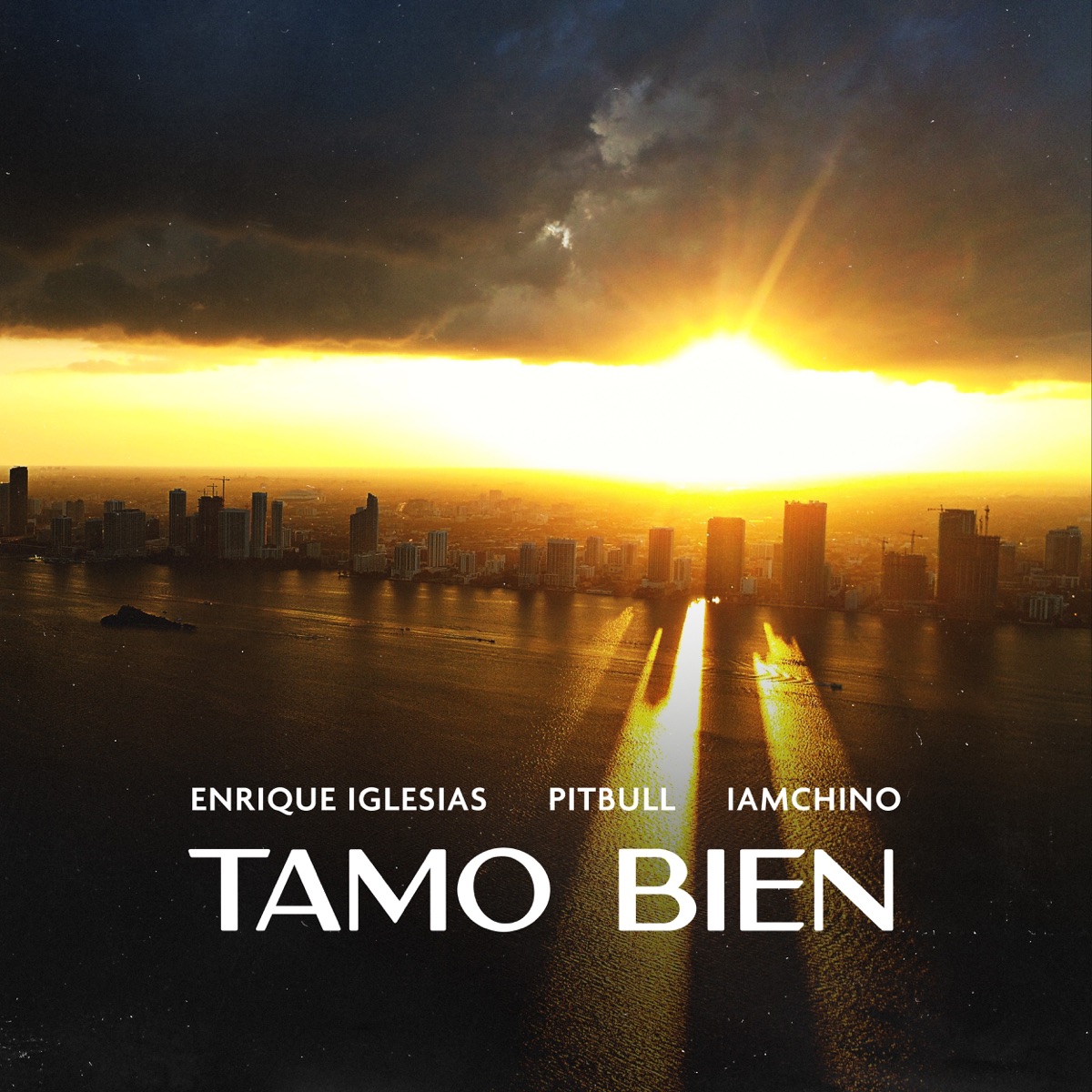 Tamo Bien - Single by Enrique Iglesias, Pitbull & IAmChino album cover