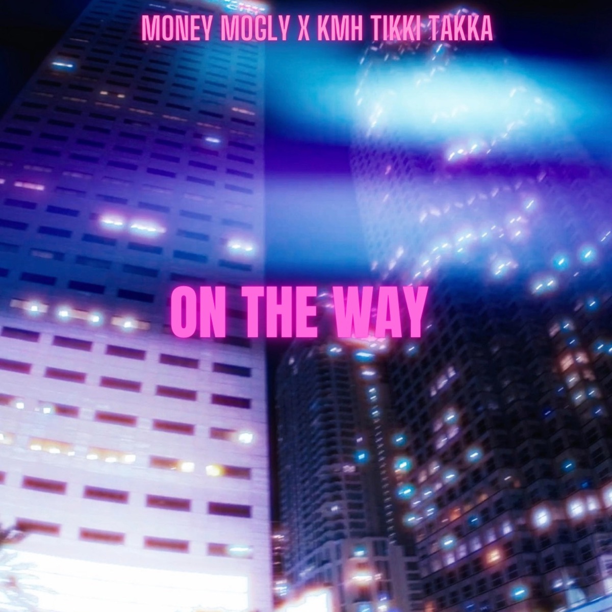 ON THE WAY (feat. KMH TIKKI TAKKA) - Single by MONEY MOGLY album cover