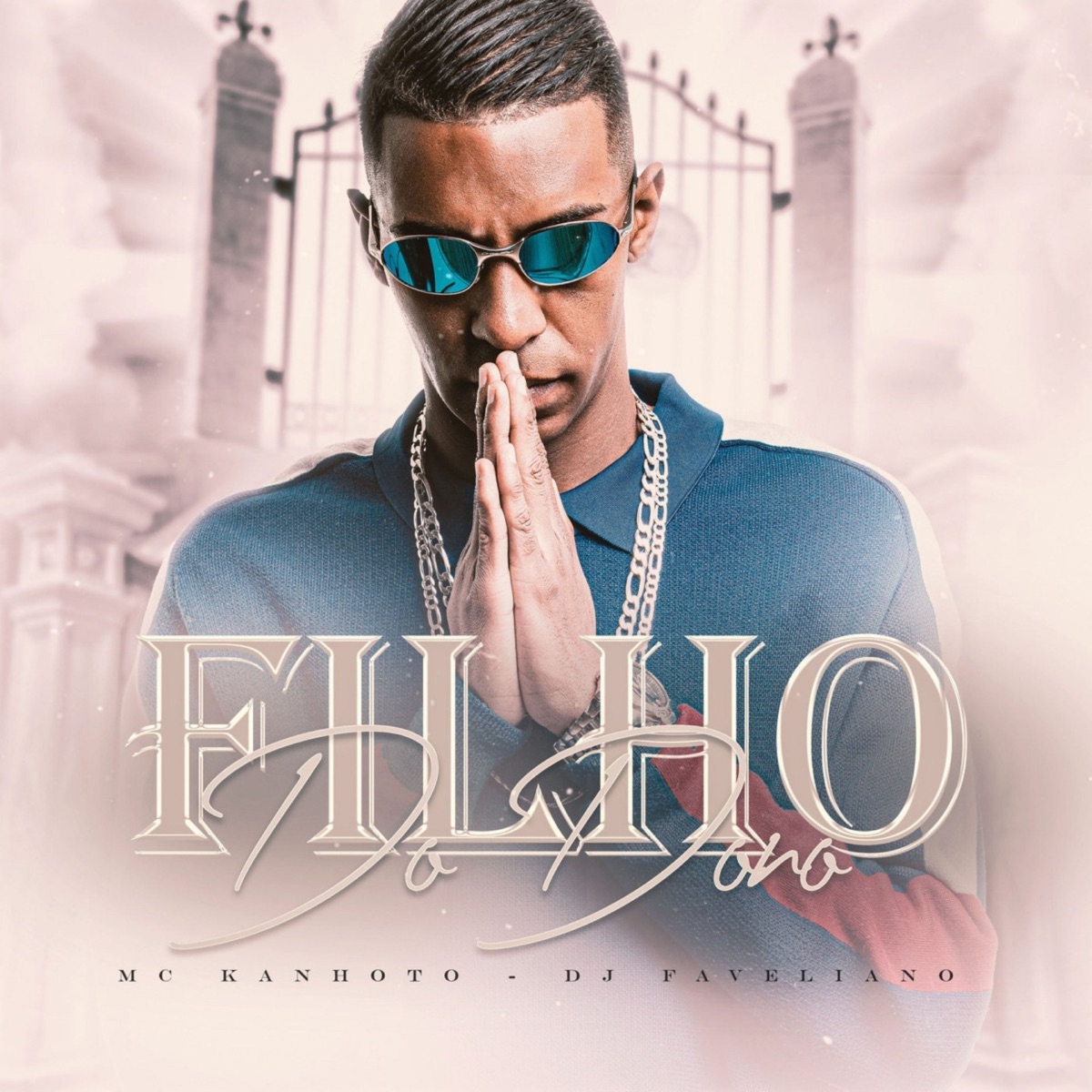 Filho do Dono - Single by Mc Kanhoto & DJ Faveliano album cover