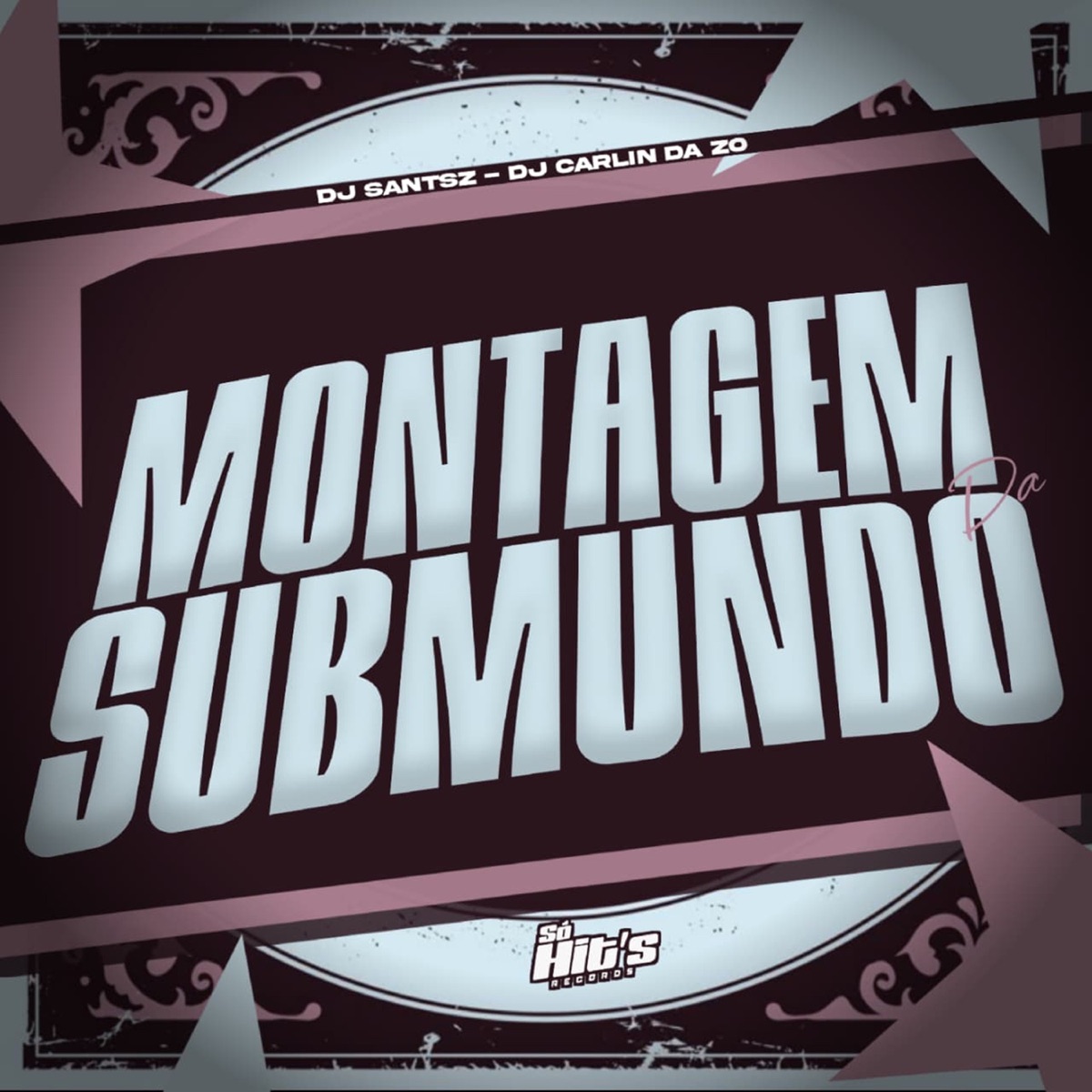 Montagem da Submundo - Single by DJ SANTSZ & Dj Carlin Da Zo album cover
