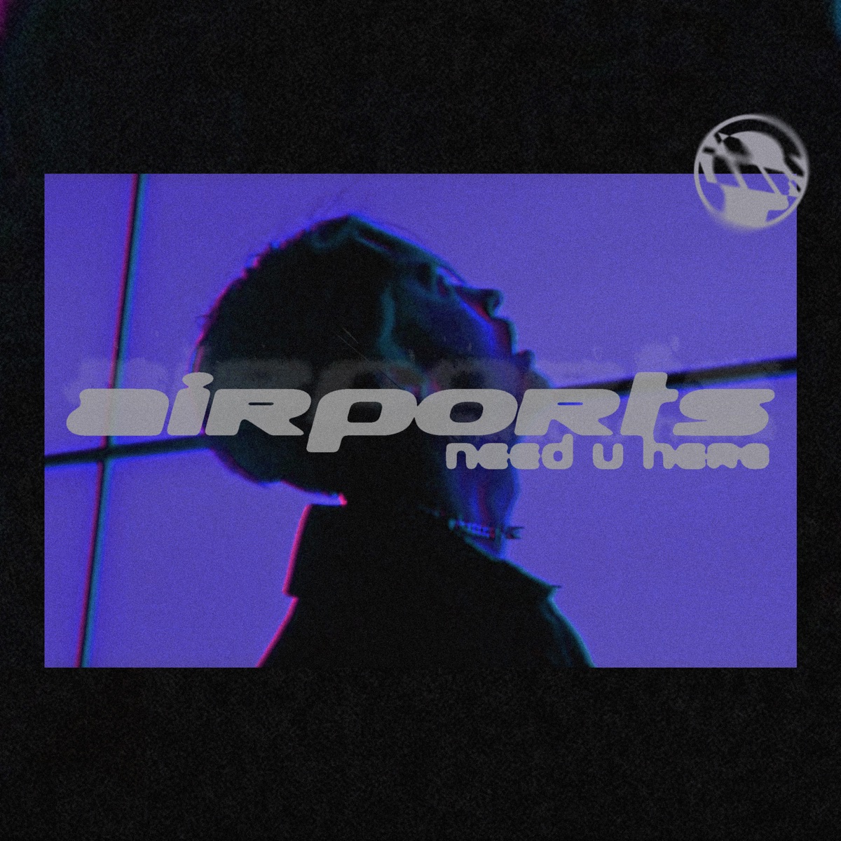 NEED U HERE - Single by Airports album cover