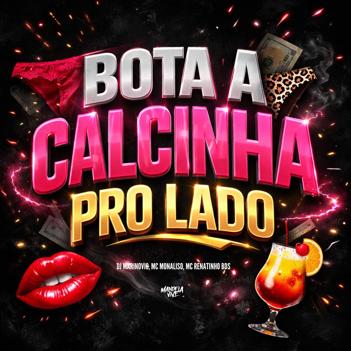 Bota a Calcinha pro Lado - Single by Dj Marinovic, MC Monaliso & Mc Renatinho BDS album cover