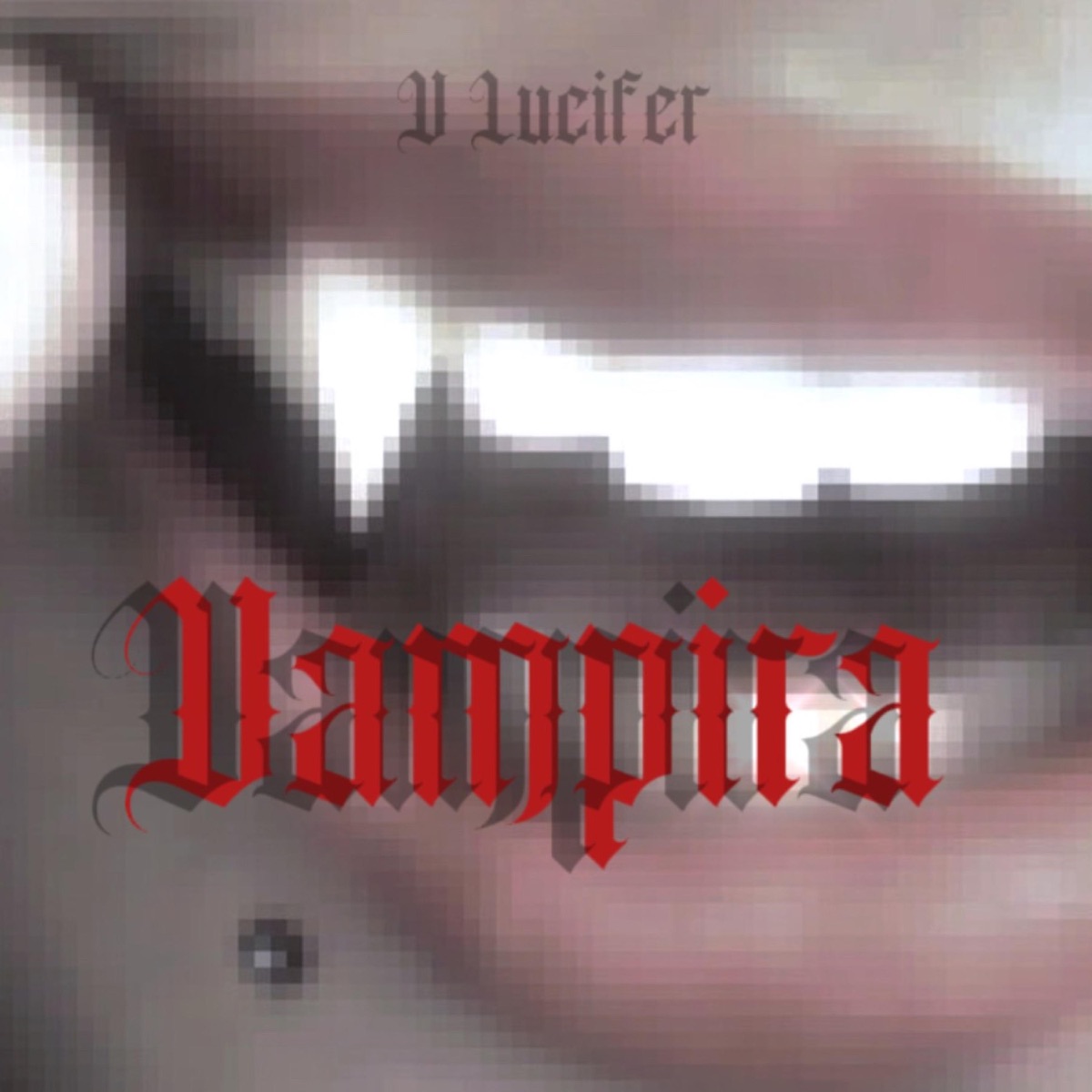 Vampira - Single by V Lucifer album cover