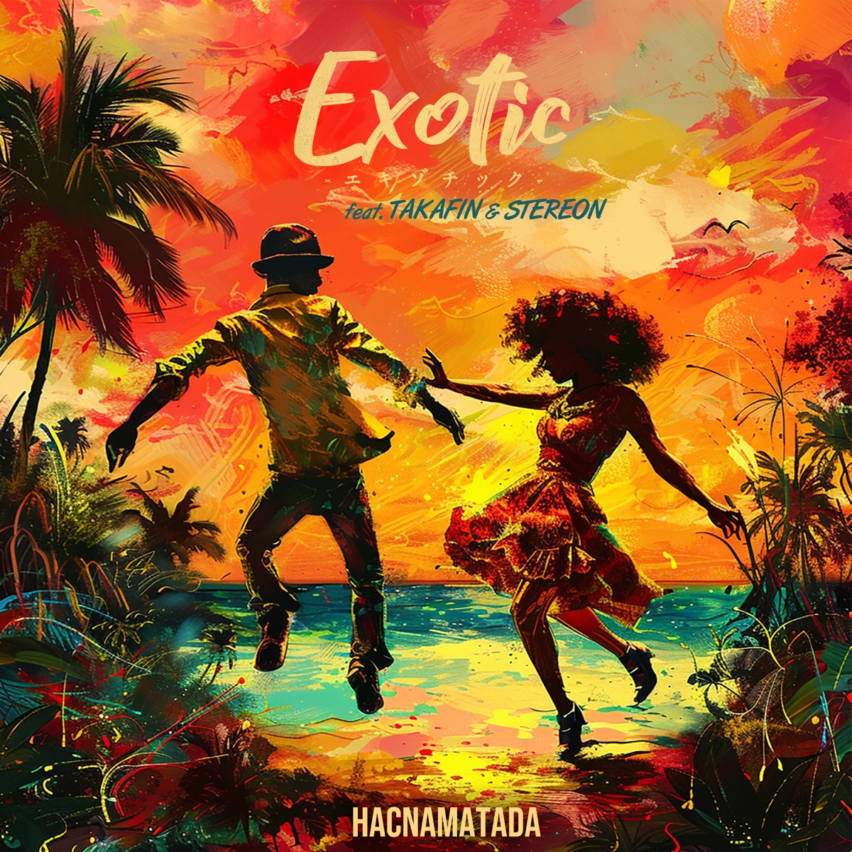 Exotic (feat. TAKAFIN & STEREON) - Single by HACNAMATADA album cover