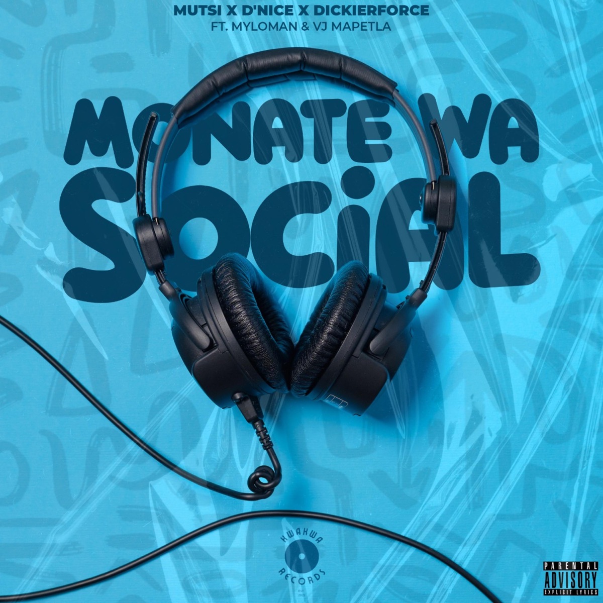 Monate Wa Social (feat. D'Nice X DickierForce X Myloman & VJ Mapetla) - Single by MUTSI album cover
