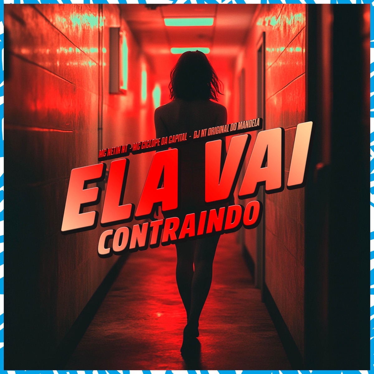 Ela Vai Contraindo - Single by Mc Cyclope da Capital & mc Netin NT album cover