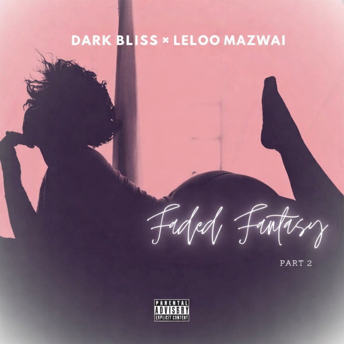 Faded Fantasy, Pt. 2 - Single by Dark Bliss & Leloo Mazwai album cover