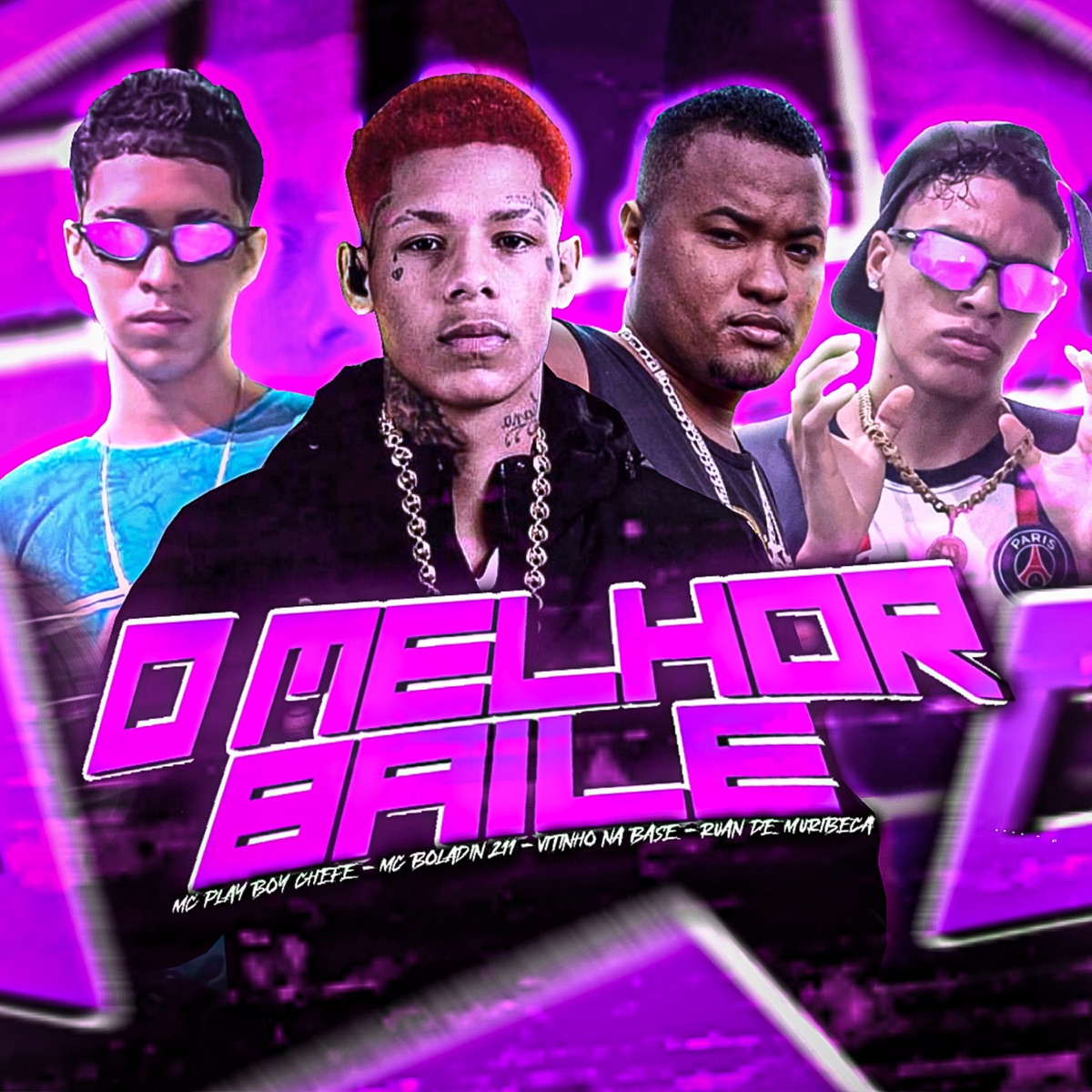 O Melhor Baile (feat. Boladin 211) - Single by Ruan de Muribeca, Mc Play Boy Chefe & Vitinho Na Base album cover