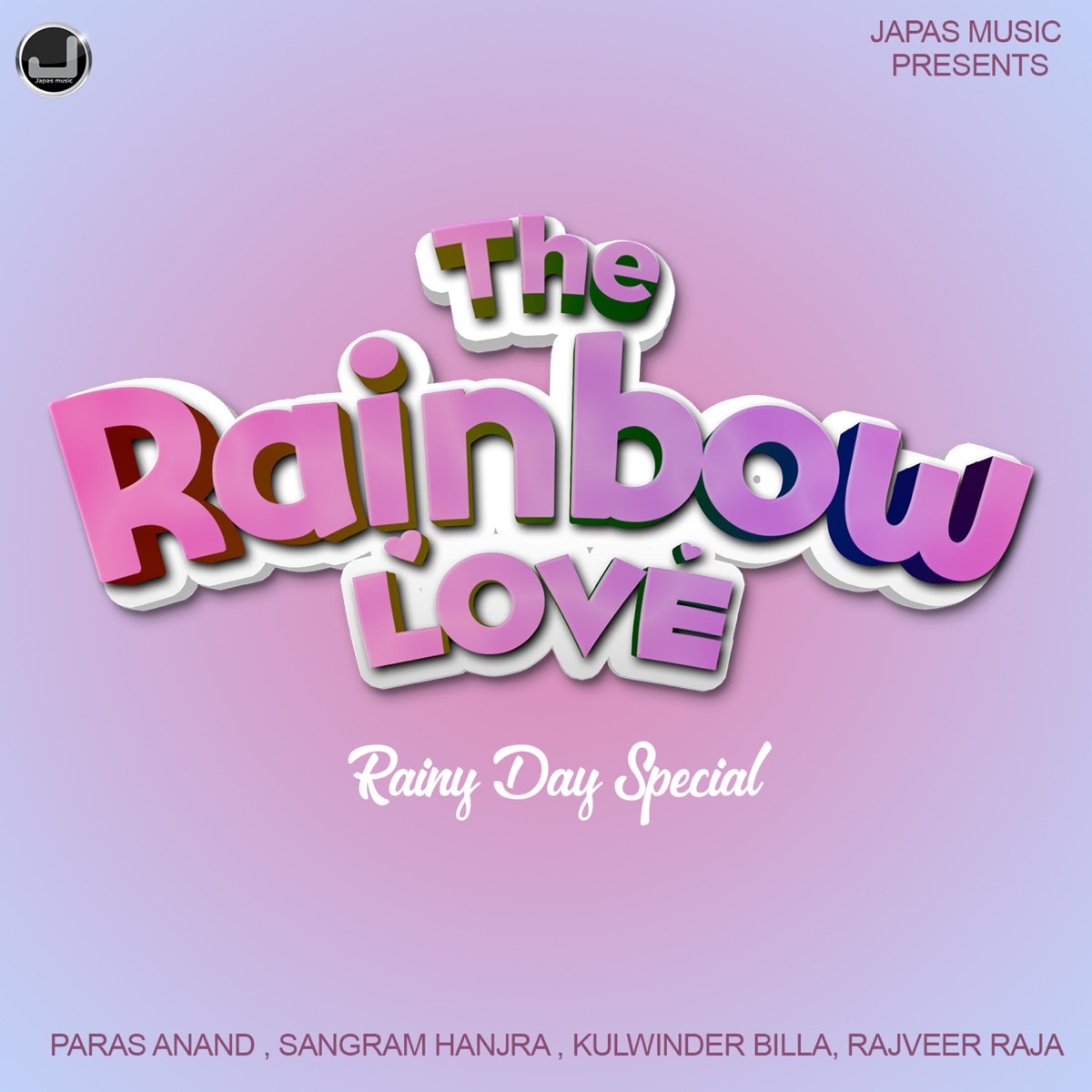 The RainBow Love - EP by Paras Anand, Rajveer Raja, Kulwinder Billa & Sangram Hanjra album cover