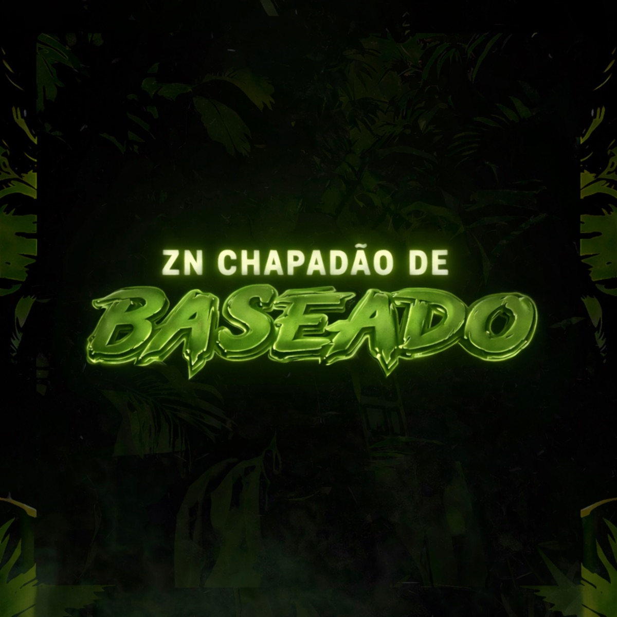 Zn Chapadão de Baseado - Single by DJ Vzzura, Prime Flow & Bonde Do Chacal album cover