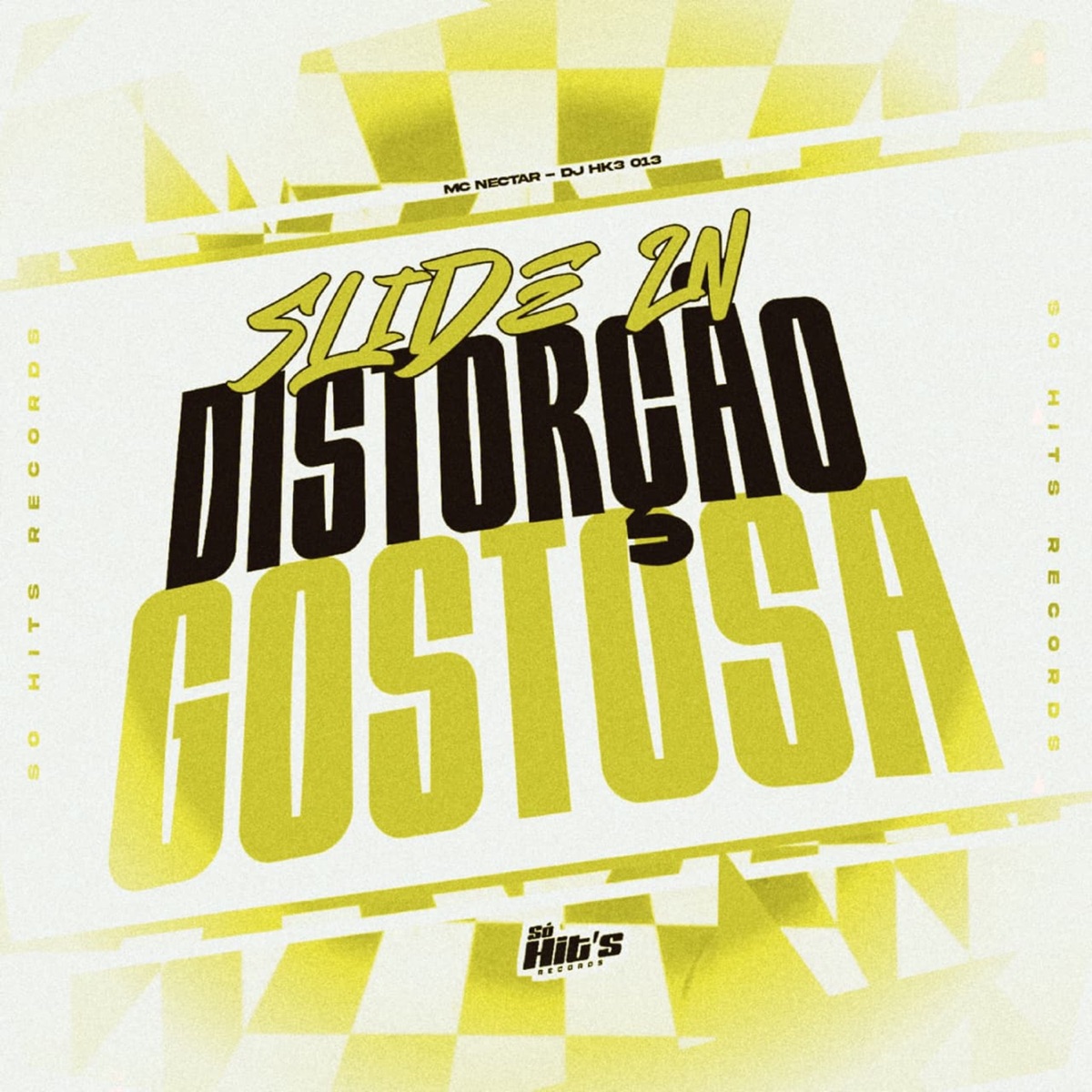 Slide Zn Distorção Gostosa - Single by DJ HK3 013 & Mc Nectar album cover