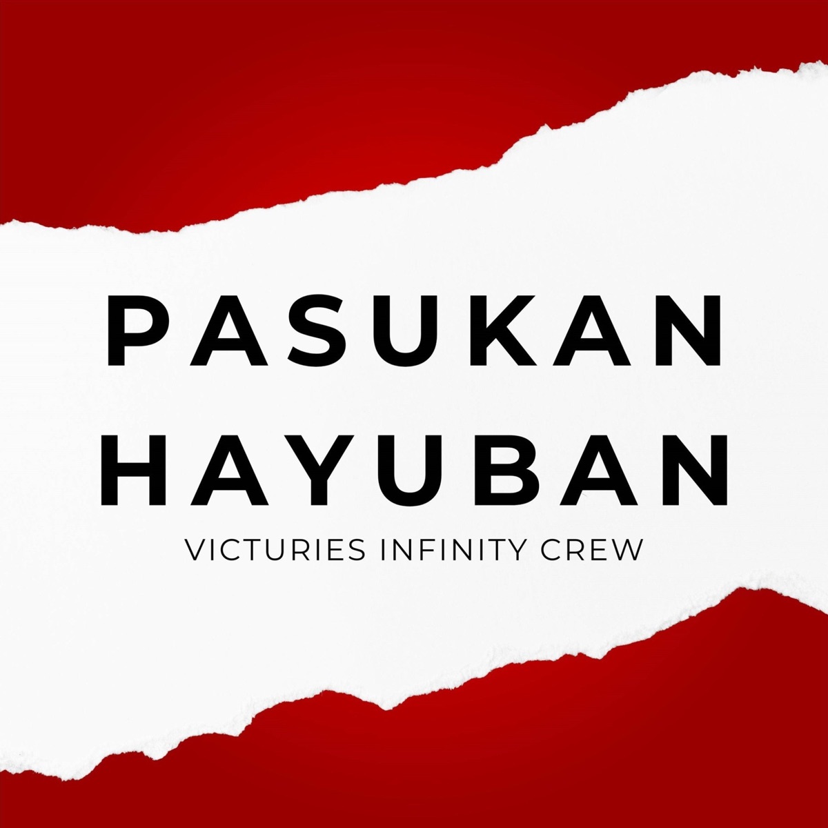 Pasukan Hayuban - Single by Victuries Infinity Crew album cover