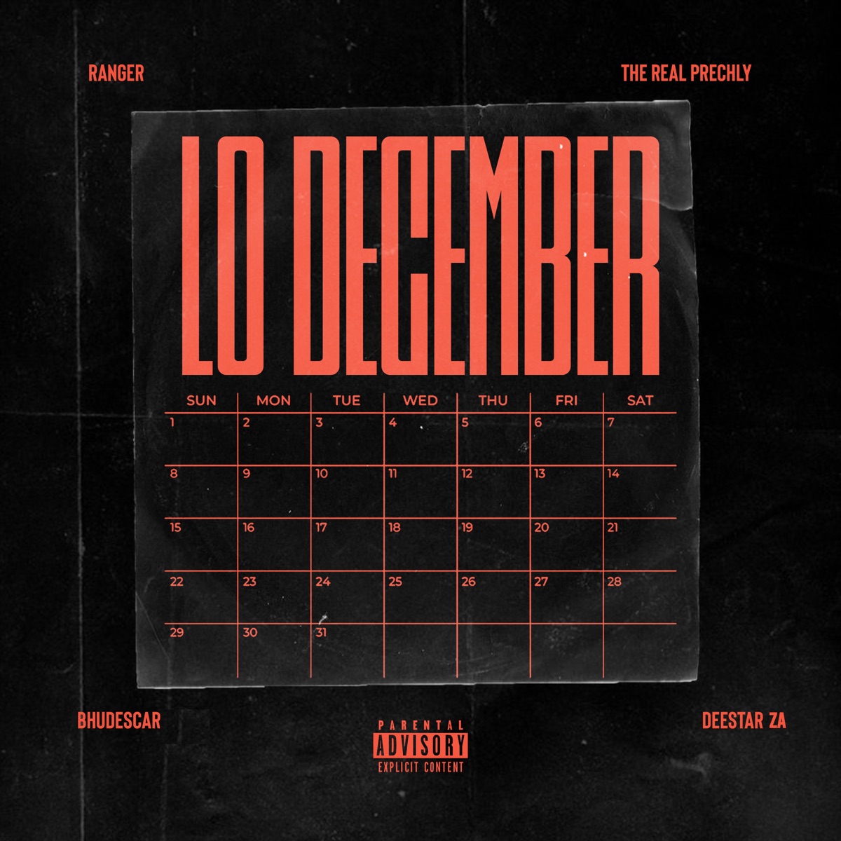 Lo December (feat. Bhudescar) - Single by Ranger, The Real Prechly & Deestar ZA album cover