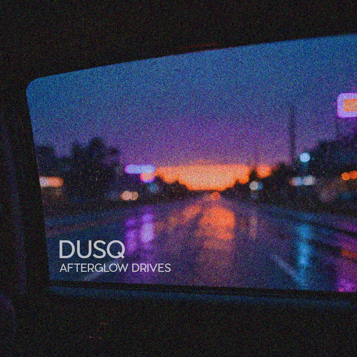 Afterglow Drives - Single by DUSQ album cover
