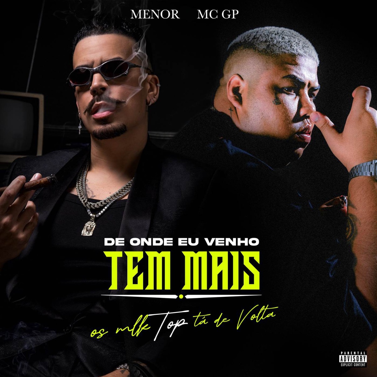 De onde eu venho tem mais/Os mlk top tá de volta - Single by Menor, Mc GP & DJ Kaio Mix album cover