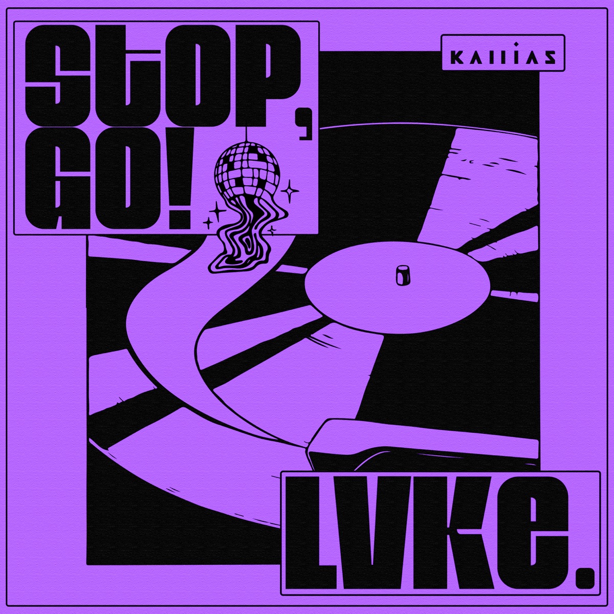 Stop, Go! - Single by LVKE album cover