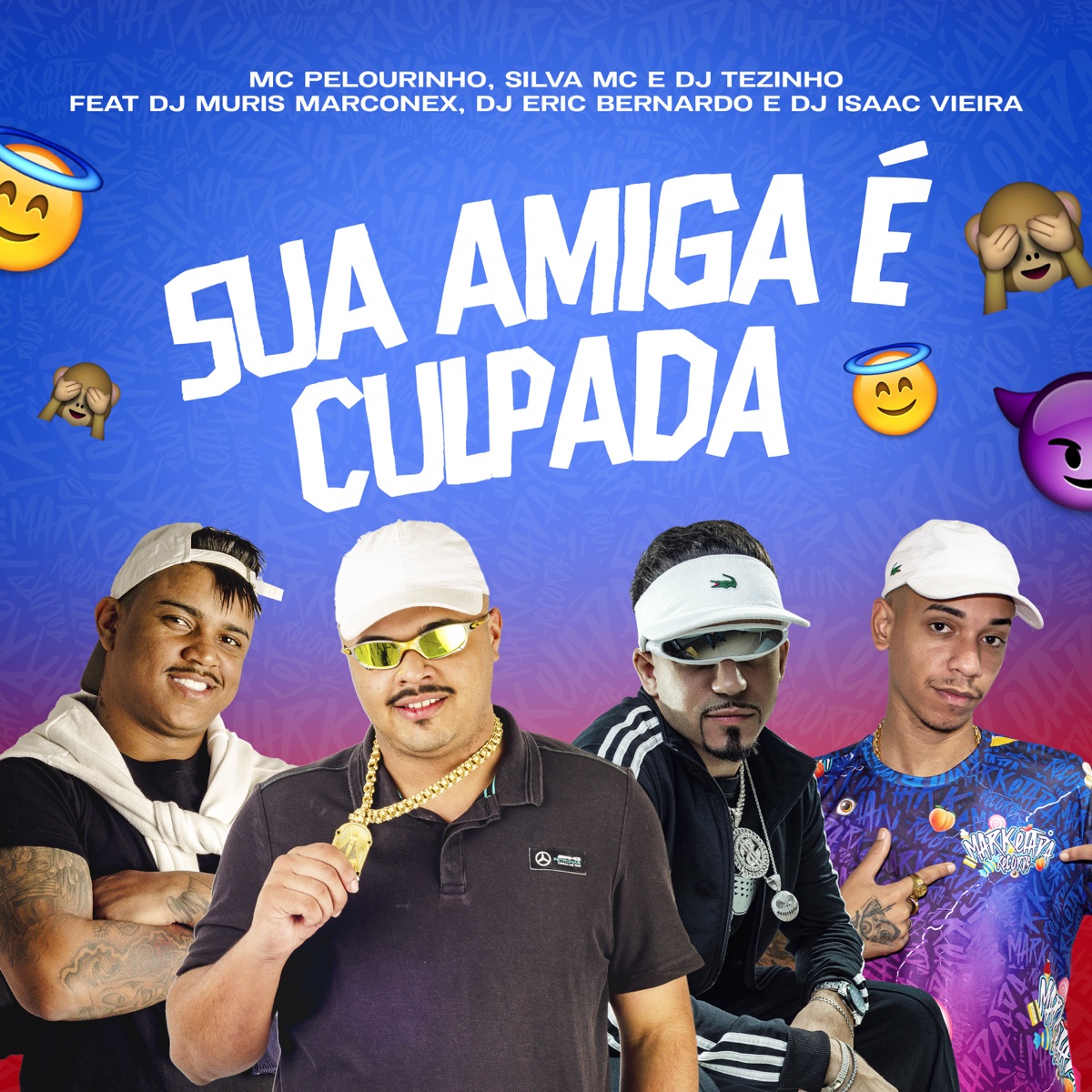 Sua Amiga É Culpada (feat. Mc Lustosa, Dj Erick Bernardo, DJ MURIS MARCONEX & DJ Isaac Vieira) - Single by MC Pelourinho, Silva MC & DJ Tezinho album cover