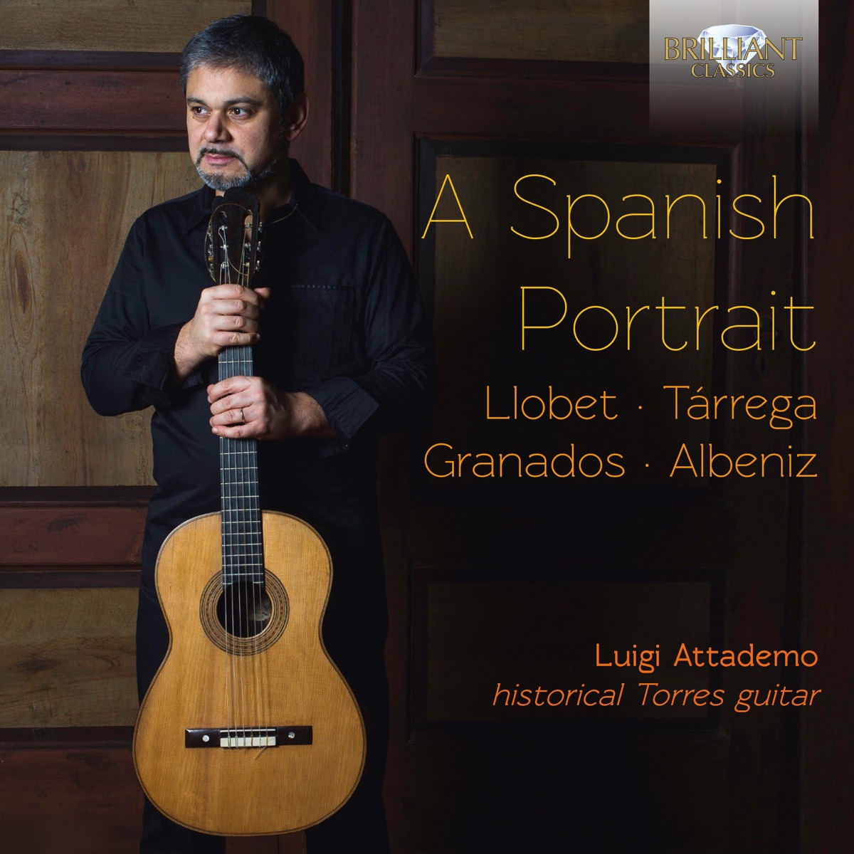 A Spanish Portrait: Llobet, Tárrega, Granados, Albeniz by Luigi Attademo album cover