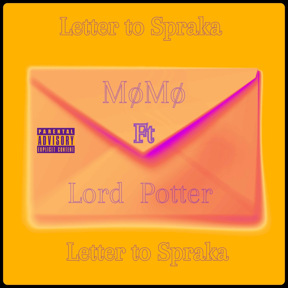 Letter to Spraka (feat. Lord Potter) - Single by MøMø album cover