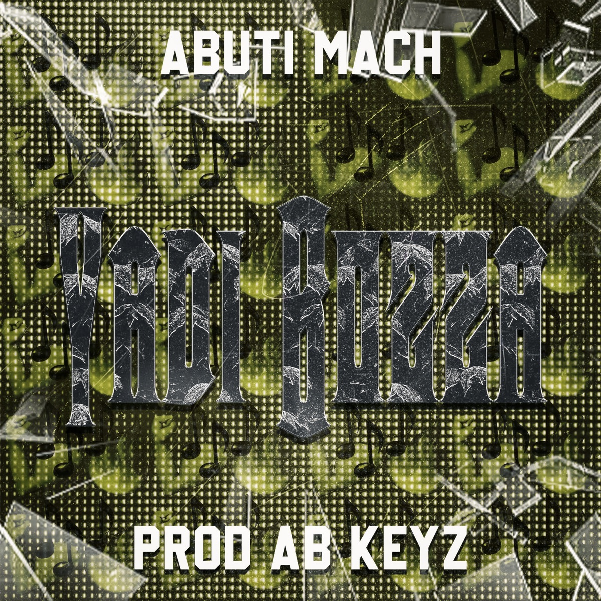 Yadi Bozza - Single by Prod AB KeYz & Abuti Mach album cover