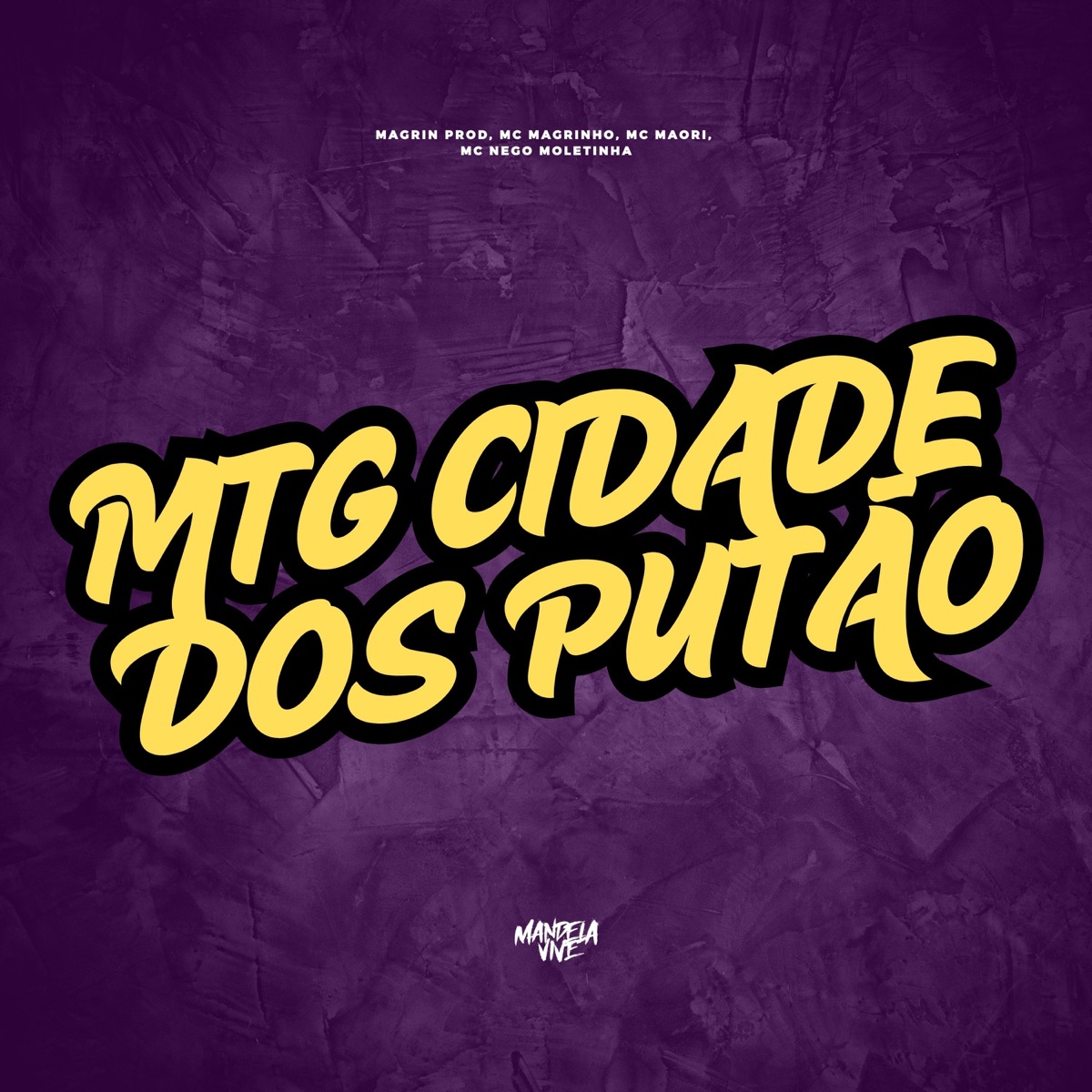 MTG CIDADE DOS PUTÃO - Single by Mc Magrinho, Mc Maori, Mc nego moletinha & Magrin Prod album cover