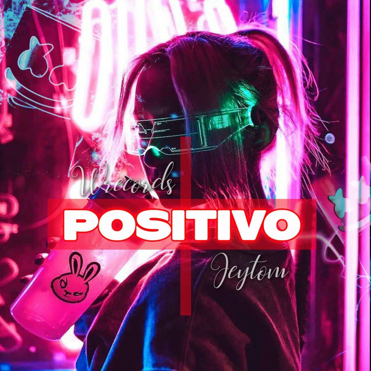 Positivo - Single by jey tom album cover
