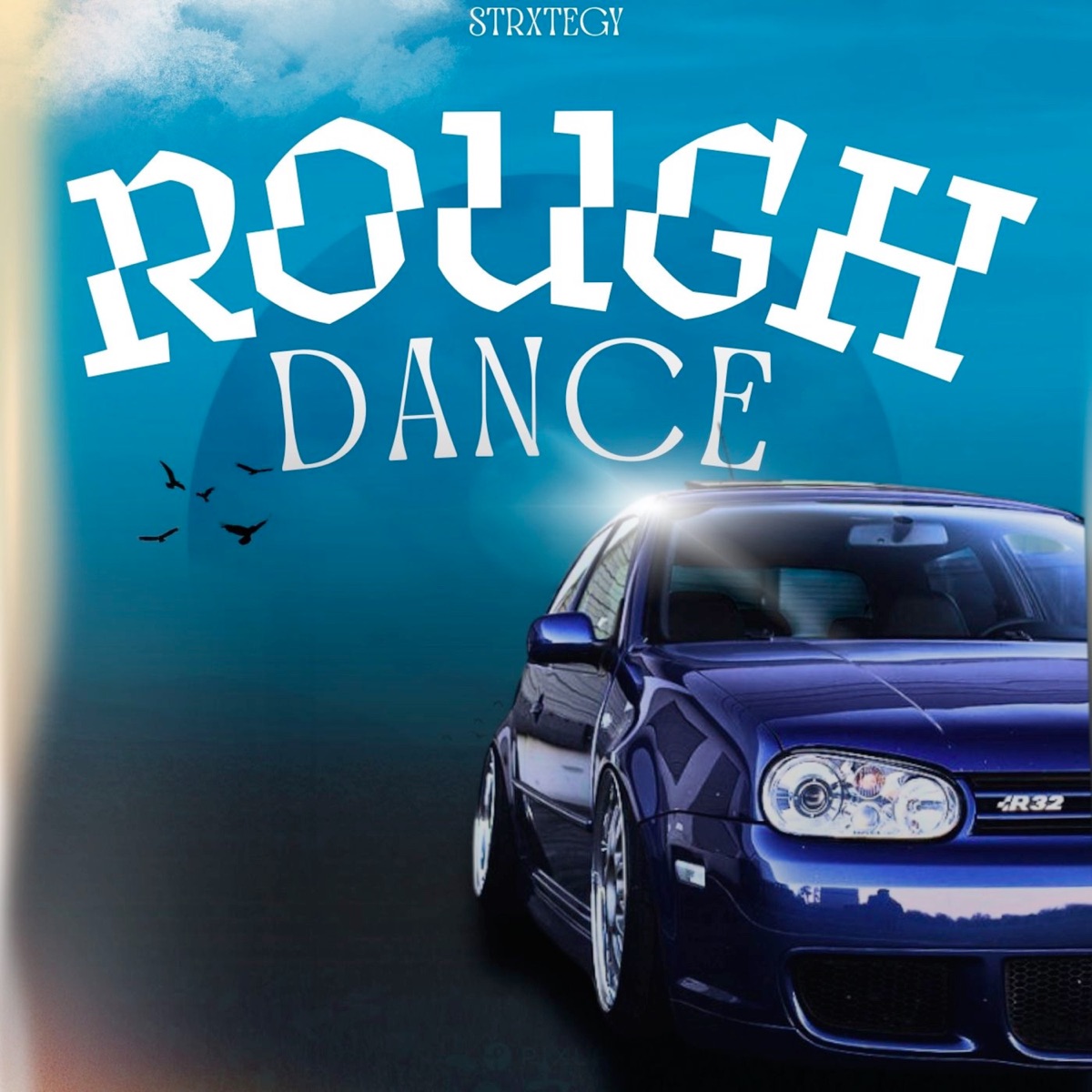 Rough Dance - Single by Strxtegy album cover