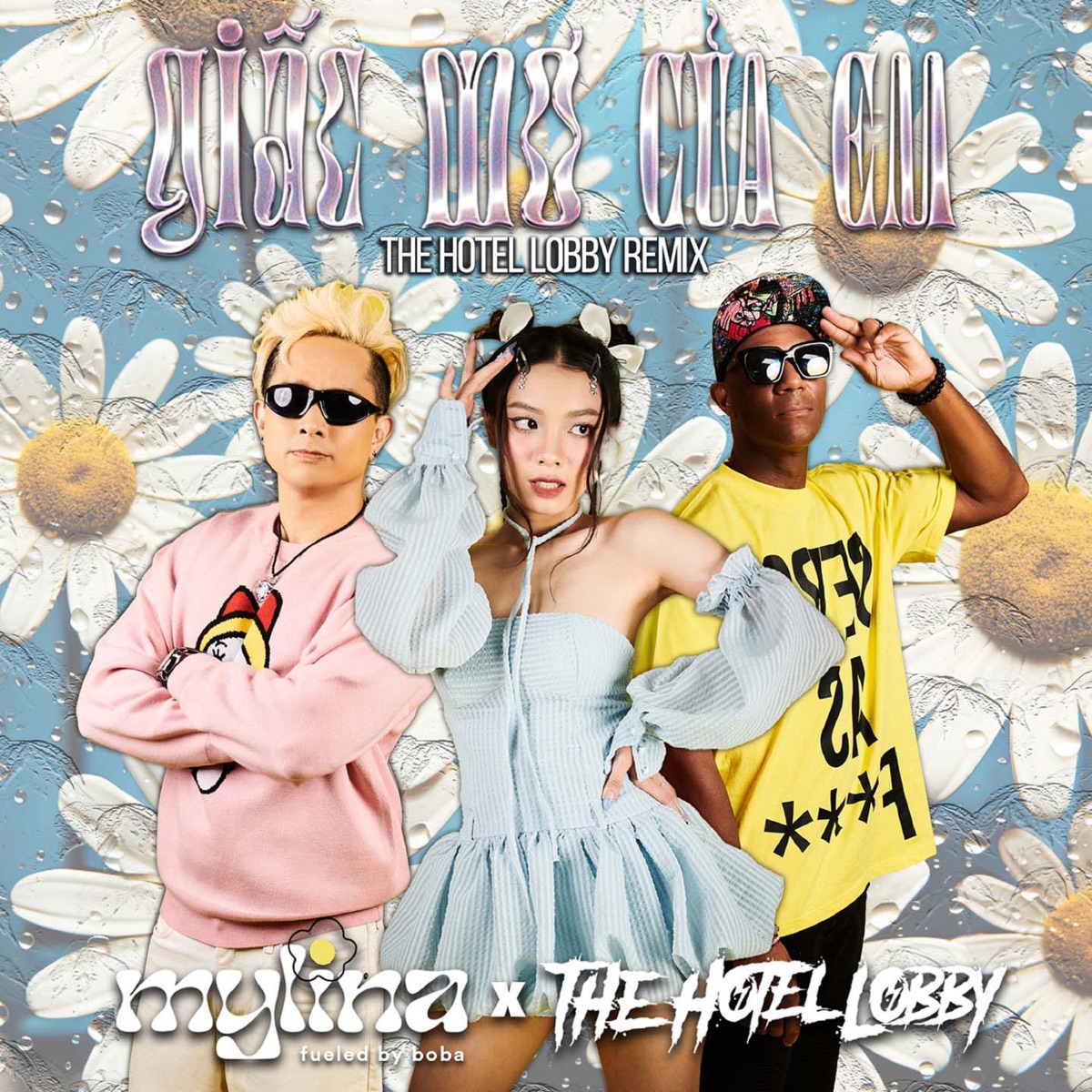 Giấc Mơ Của Em (THE HOTEL LOBBY Remix) - Single by MYLINA & fueled by boba album cover