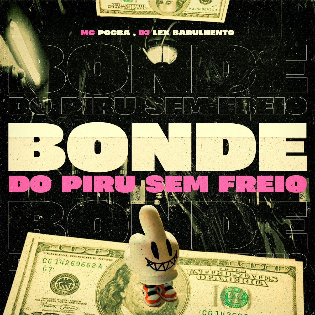 Bonde do Piru Sem Freio - Single by MC Pogba & Dj Lex Barulhento album cover