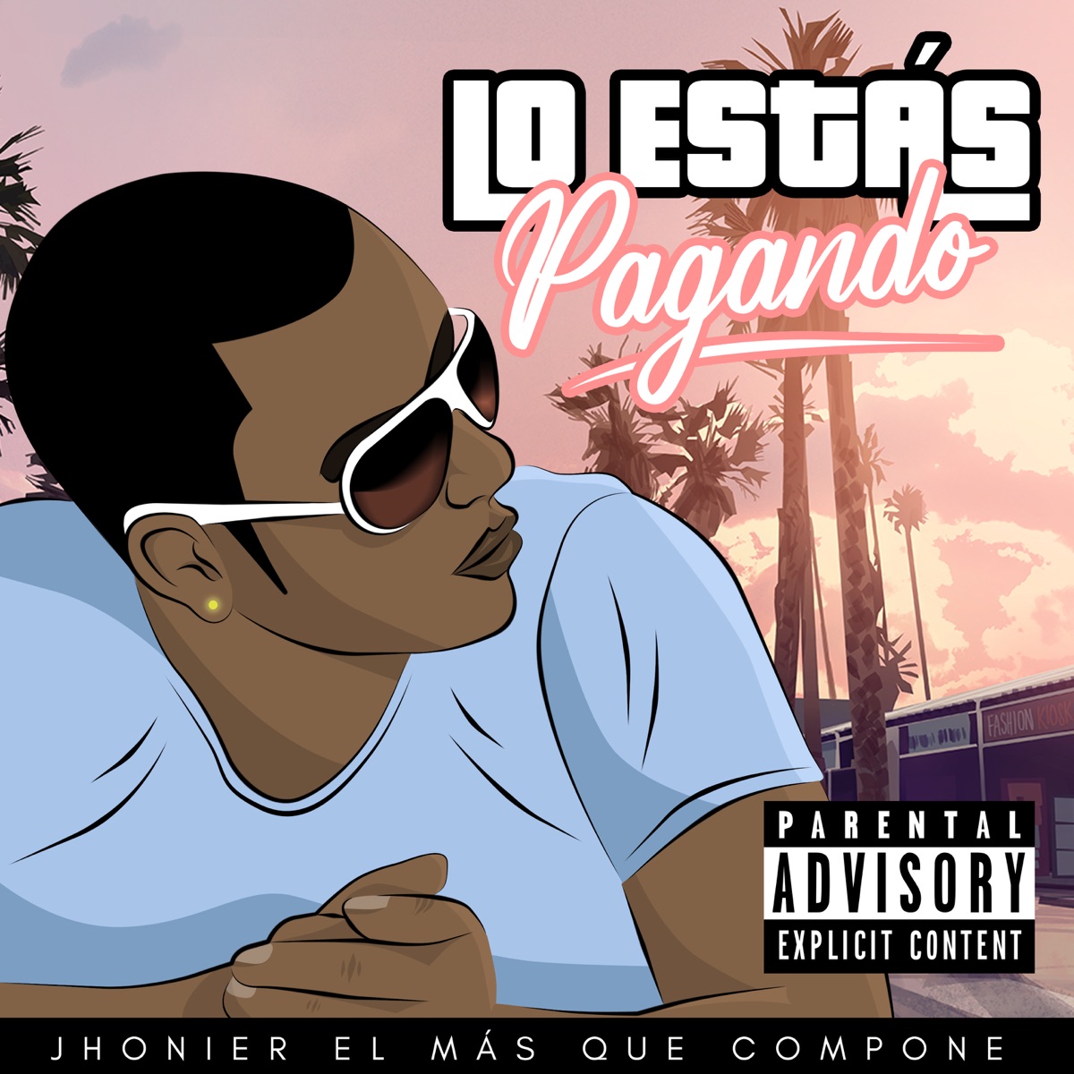 Lo Estas Pagando - Single by Jhonier El Mas Que Compone & Myztiko album cover