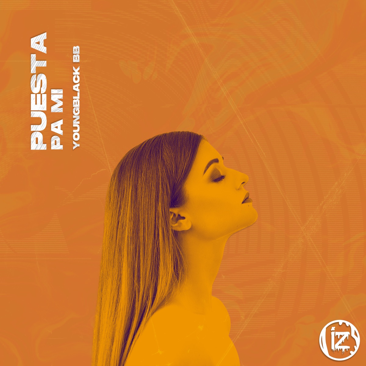 Puesta Pa' Mi - Single by IZVK D, Young Black BB & Yonko A51 album cover