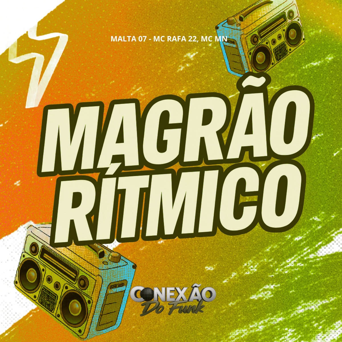 Magrão Rítmico - Single by MALTA 07, MC Rafa 22, MC MN & Conexão do Funk album cover
