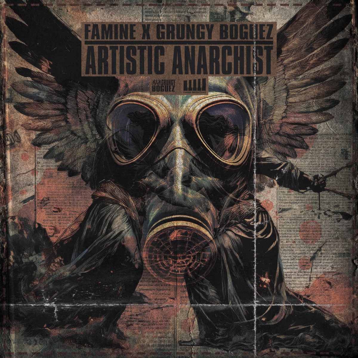 Artistic Anarchist - Single by Famine & Grungy Boguez album cover