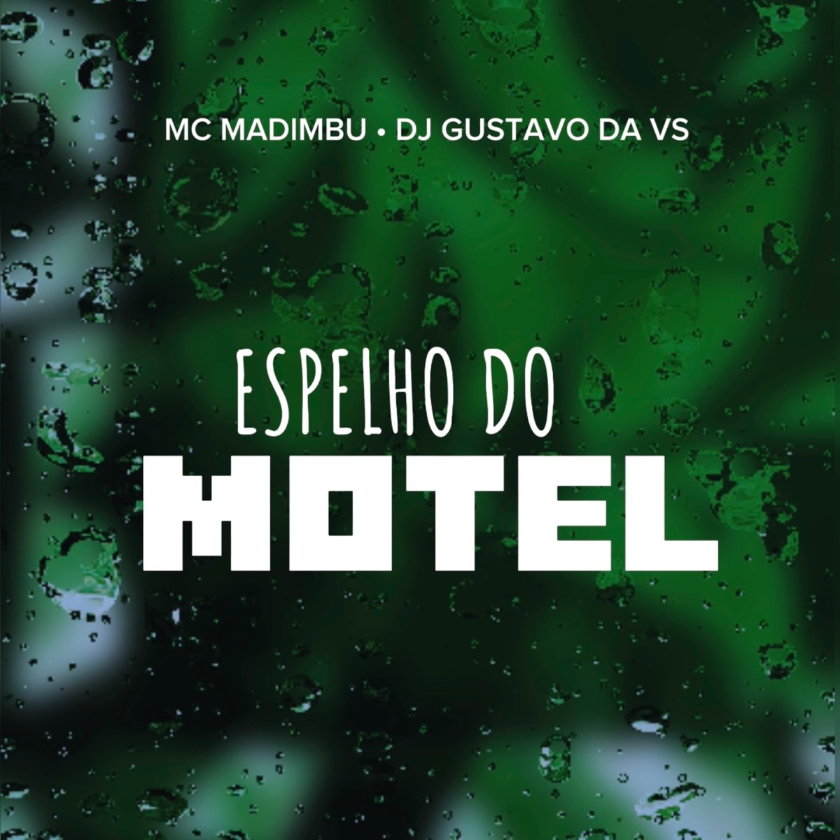 Espelho do Motel - Single by Mc Madimbu & DJ GUSTAVO DA VS album cover