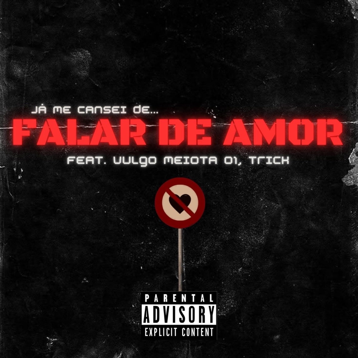 Já me cansei de falar de amor! (feat. Vulgo Meiota 01 & Trick) - Single by Charlinn album cover