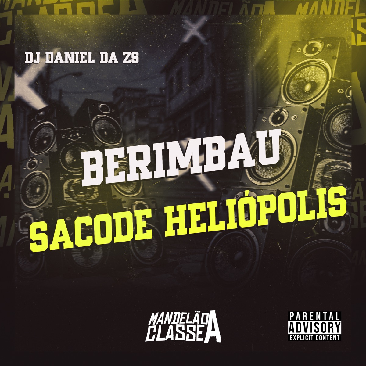 Berimbau Sacode Heliópolis - Single by DJ Daniel da Zs & MC FG album cover