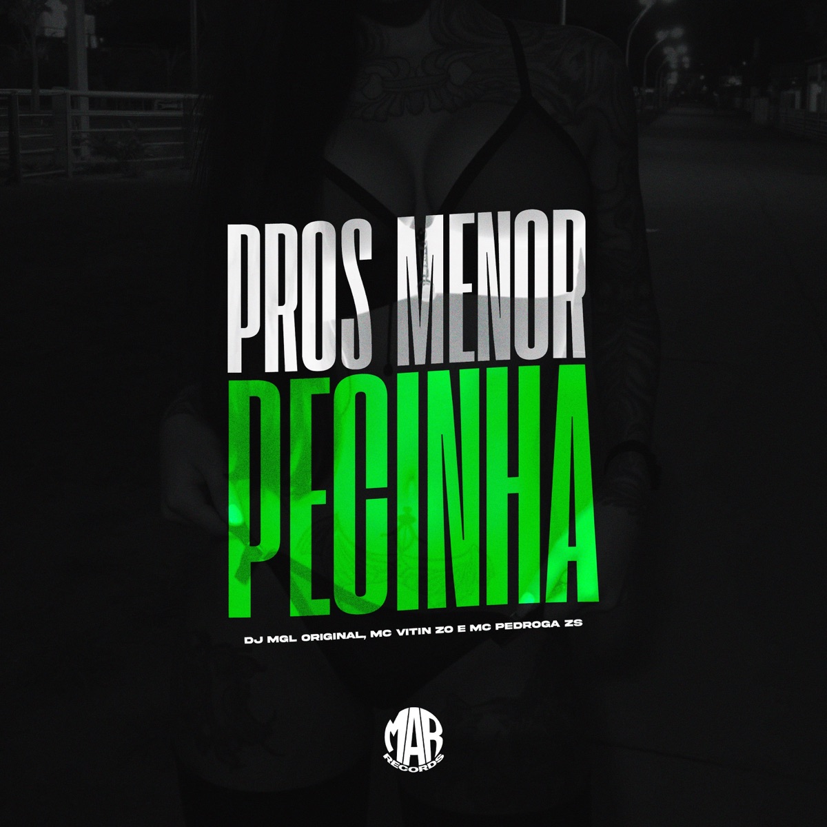 Pros Menor Pecinha - Single by DJ MGL ORIGINAL, MC VITIN ZO, MC Pedroga Zs & Maresia album cover