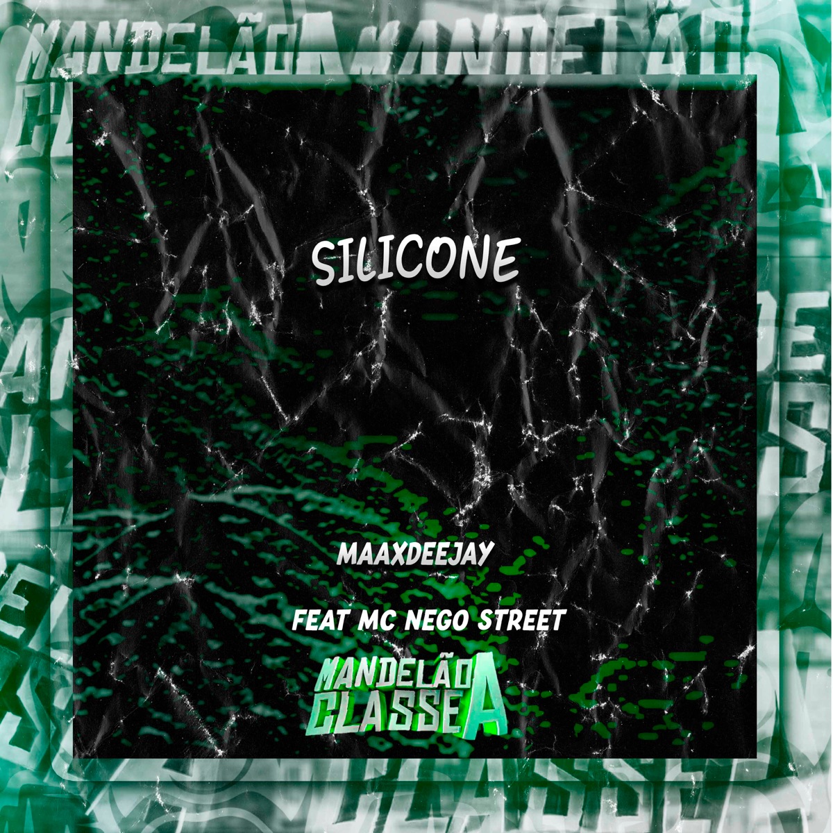 Silicone (feat. MC Nego Street) - Single by MAAXDEEJAY album cover