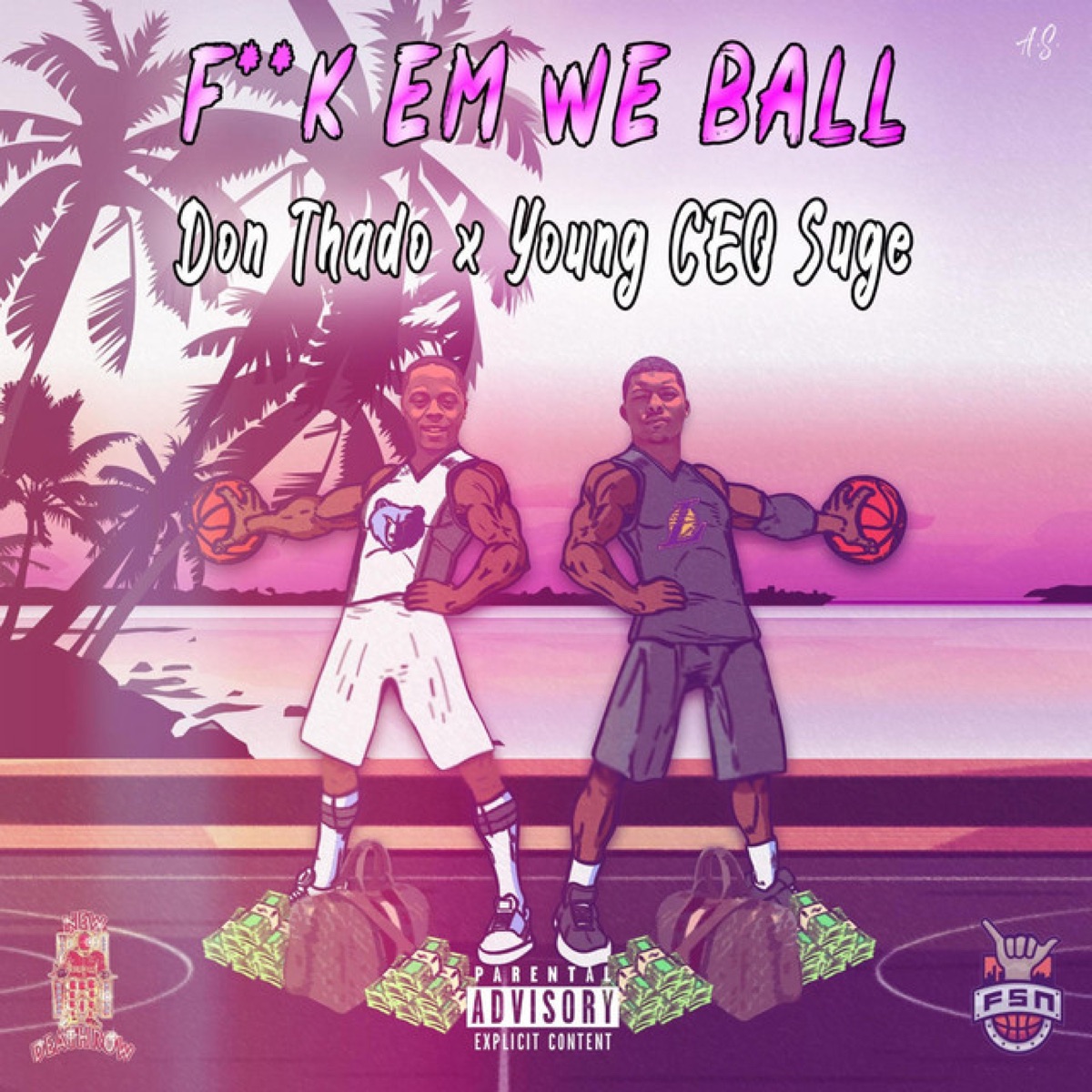 F**k Em, We Ball (feat. Young Ceo Suge) - Single by Don Thado album cover