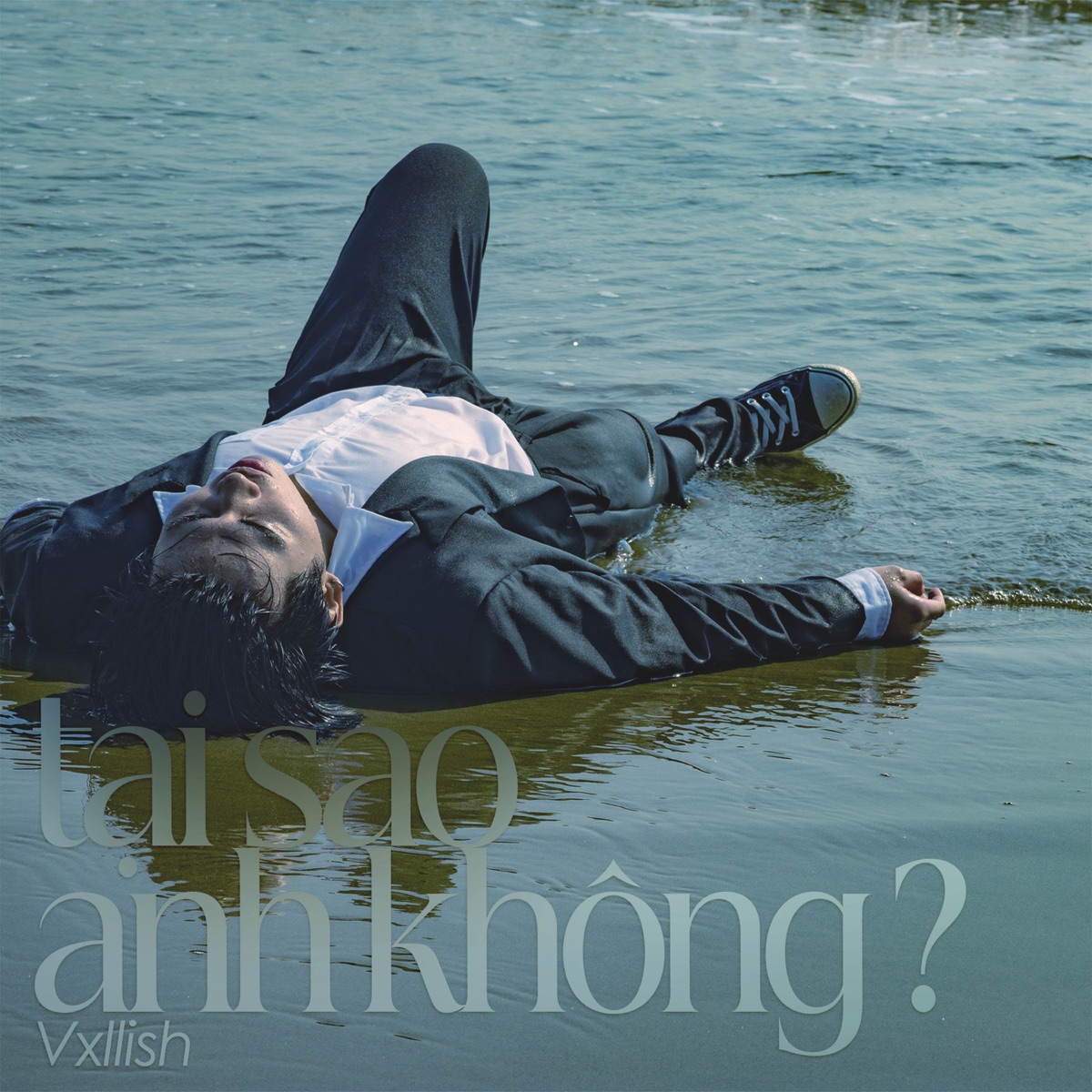 Tại Sao Anh Không - Single by Vxllish album cover
