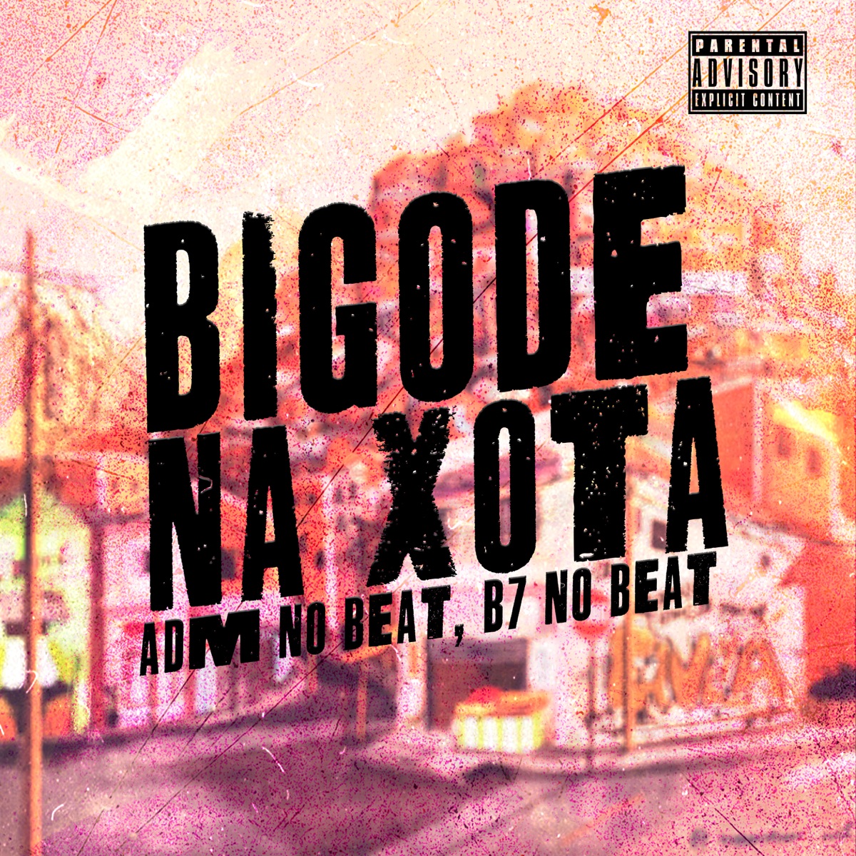 Bigode Na Xota - Single by Adm No Beat & B7 NO BEAT album cover